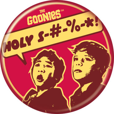 Goonies - "Holy S#%*!" Button